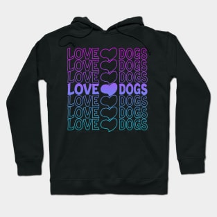 Love Dogs Heart Repeat Text Hoodie